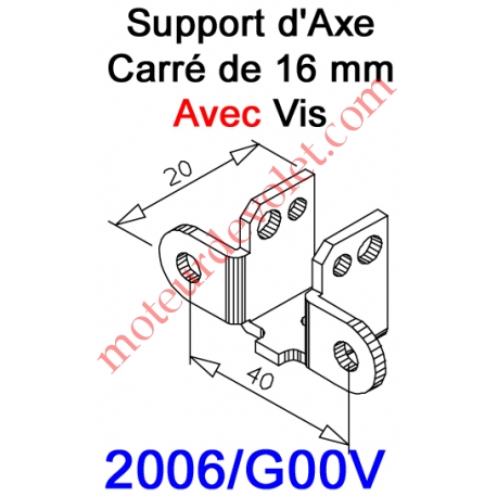Support d'Axe en Carré de 16 Avec Vis 5 x 25 de Serrage du Carré