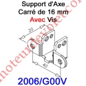 Support d'Axe en Carré de 16 Avec Vis 5 x 25 de Serrage du Carré
