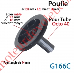 Poulie ø 158 pr Sangle 14 & Embout Octo 40 Av Téton Mâle ø12 ou 18 mm suiv Moyeu