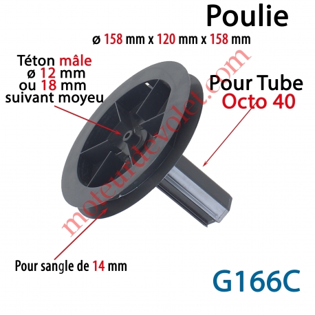 Poulie ø 158 pr Sangle 14 & Embout Octo 40 Av Téton Mâle ø12 ou 18 mm suiv Moyeu