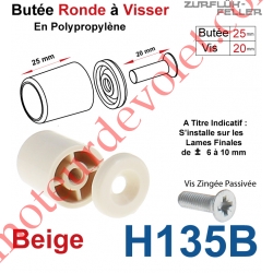 Butée Ronde Coloris Beige à Visser sur Lame Finale Longueur 25 mm Avec Rondelle et Vis Zinguée Lg 20mm