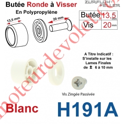 Butée Ronde Coloris Blanc à Visser sur Lame Finale Longueur 13,5 mm Avec Rondelle et Vis Zinguée Lg 20mm