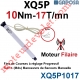 Moteur 10/17 XQ5P Fins de Courses Progressifs sans Mds