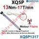 Moteur 13/17 XQ5P Fins de Courses Progressifs sans Mds