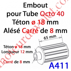 Embout Octo 40 Téton ø 18 mm Mâle Alésé en Carré de 8 mm Femelle