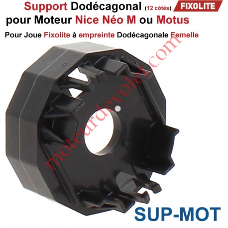 Support Dodécagonal pour Moteur Nice Néo M ou Motus dans Coffre Fixolite