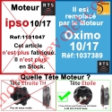  Moteur Ipso 10/17 Rts ou Rts2 LT 50 sans Mds Remplacé par la Réf 1037389